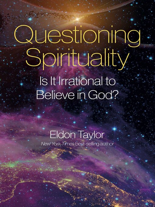 Title details for Questioning Spirituality by Eldon Taylor, Ph.D - Available